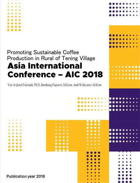 Promoting Sustainable Coffee Production in Rural of Tening Village - Asia International Conference – AIC 2018