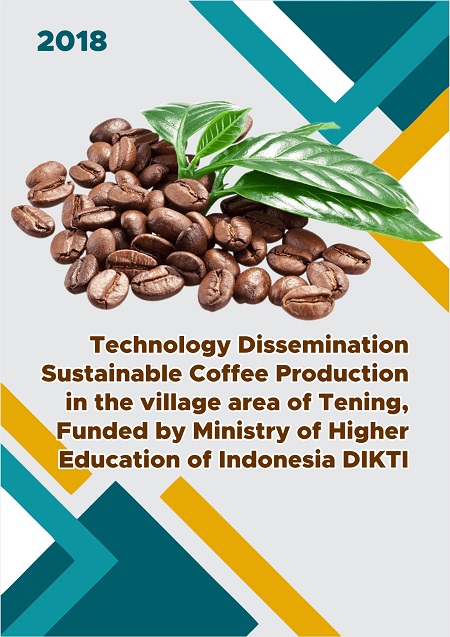 2018 Technology dissemination – Sustainable coffee production in the village area of Tening, funded by Ministry of Higher Education of Indonesia DIKTI